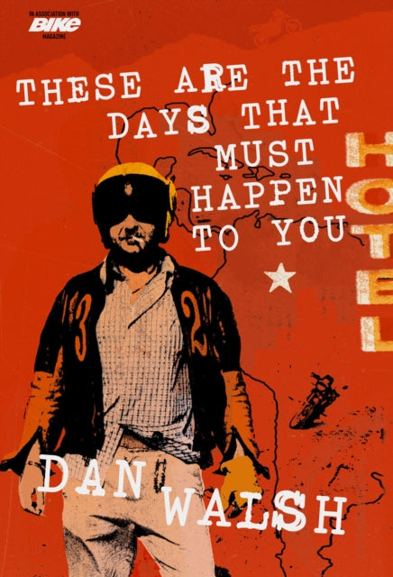Book cover of: These Are the Days that Must Happen to You. By: Dan Walsh