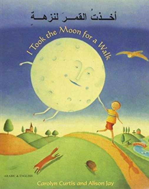 Book cover of: I Took the Moon for a Walk. By: Carolyn Curtis