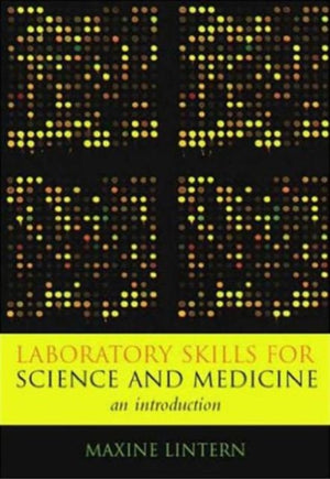 Laboratory Skills for Science and Medicine