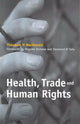 Book cover of: Health, Trade and Human Rights. By: Theodore H. MacDonald