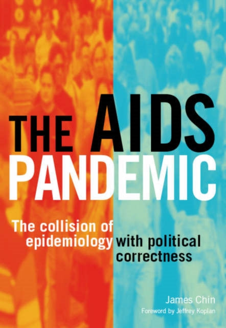 Book cover of: AIDS Pandemic. By: James Chin