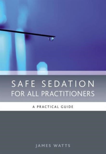 Book cover of: Safe Sedation for All Practitioners
