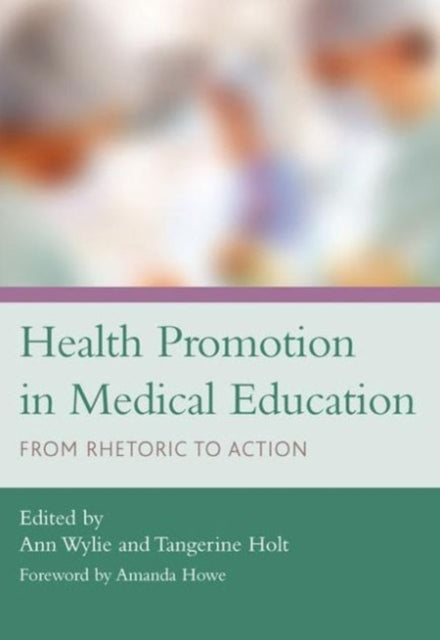 Book cover of: Health Promotion in Medical Education. By: Ann Wylie