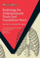 Book cover of: Radiology for Undergraduate Finals and Foundation Years