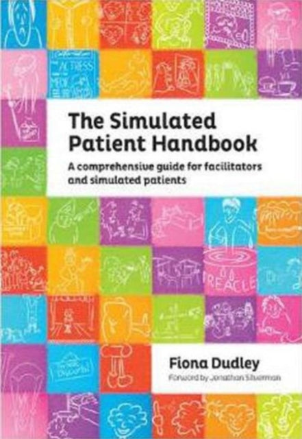 Book cover of: Simulated Patient Handbook. By: Fiona Dudley