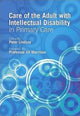 Book cover of: Care of the Adult with Intellectual Disability in Primary Care