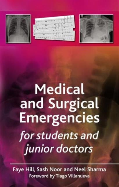 Book cover of: Medical and Surgical Emergencies for Students and Junior Doctors. By: Faye Hill