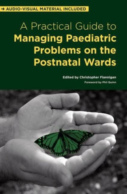 Book cover of: Practical Guide to Managing Paediatric Problems on the Postnatal Wards
