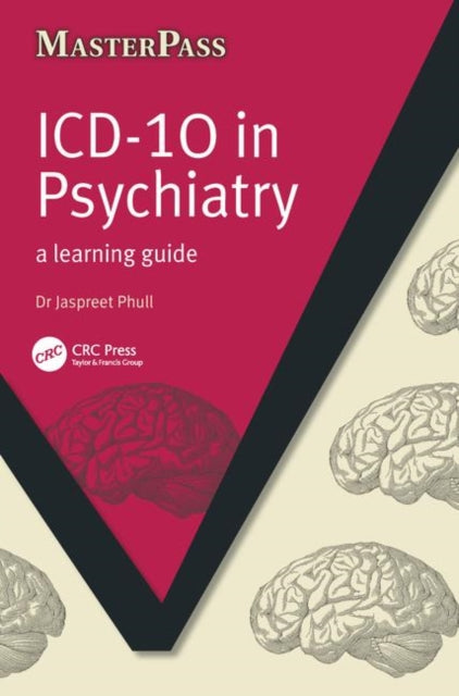Book cover of: ICD 10 in Psychiatry. By: Jaspreet Phull