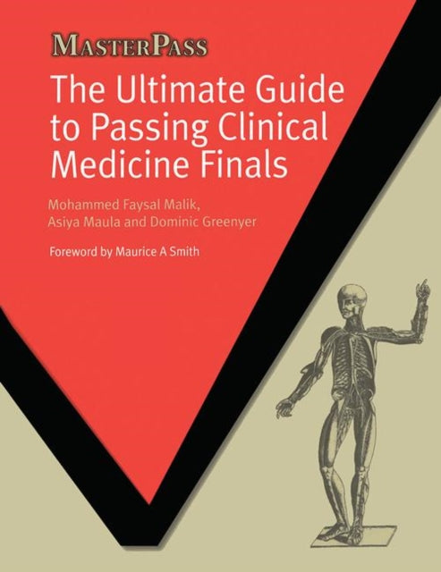 Book cover of: Ultimate Guide to Passing Clinical Medicine Finals. By: Mohammed Faysal Malik
