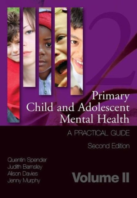 Book cover of: Primary Child and Adolescent Mental Health. By: Quentin Spender