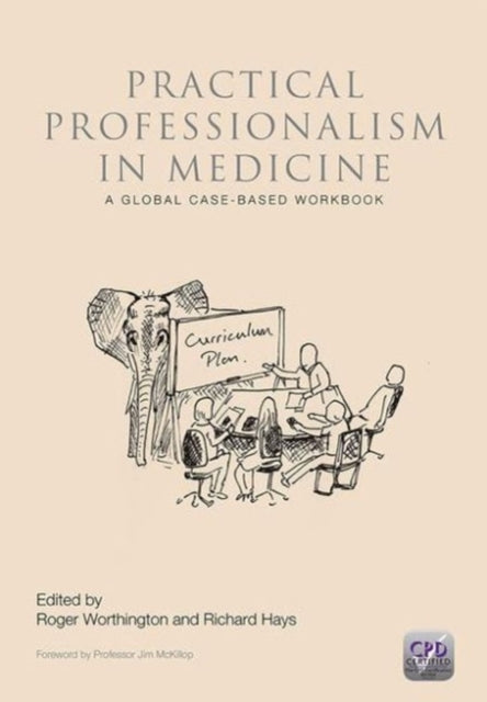 Book cover of: Practical Professionalism in Medicine. By: Roger P. Worthington
