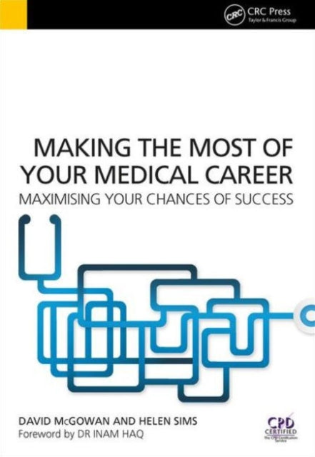 Book cover of: Making the Most of Your Medical Career. By: David McGowan