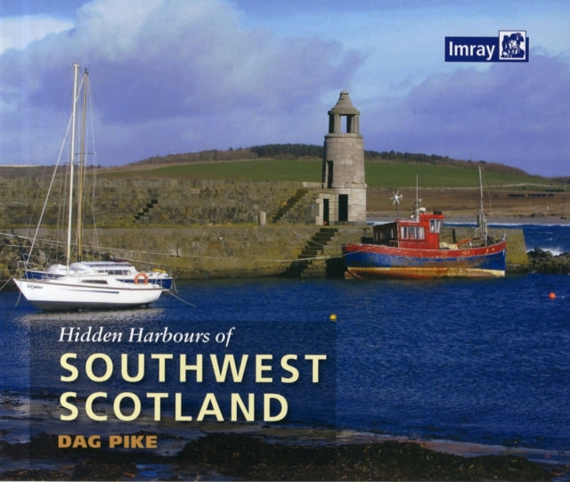 Book cover of: Hidden Harbours of Southwest Scotland
