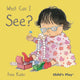 Book cover of: What Can I See?