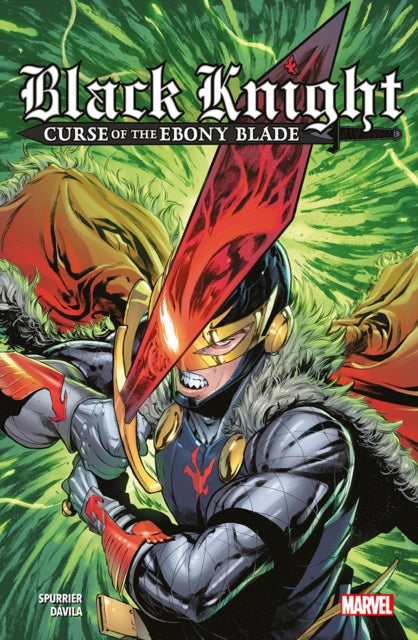 Book cover of: Black Knight: Curse of the Ebony Blade. By: Simon Spurrier