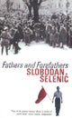 Book cover of: Fathers and Forefathers. By: Slobodan Selenic