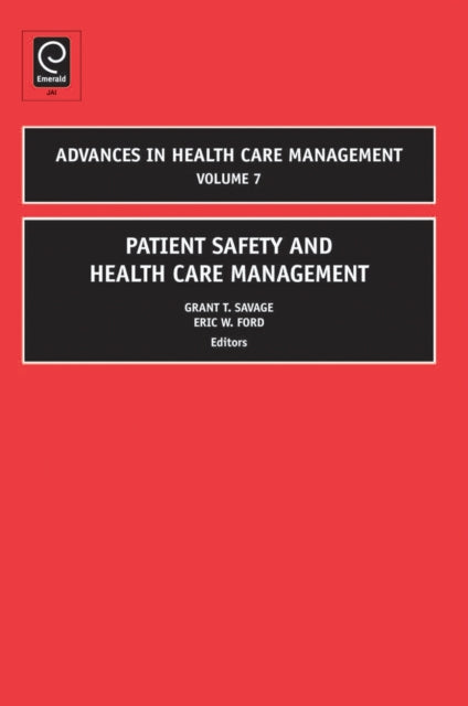 Book cover of: Patient Safety and Health Care Management. By: Grant T. Savage
