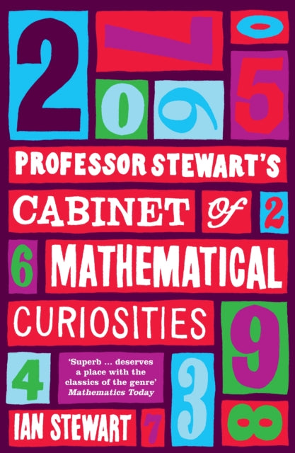 Book cover of: Professor Stewart's Cabinet of Mathematical Curiosities. By: Ian Stewart