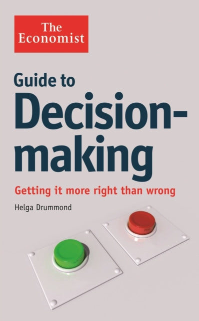 Book cover of: Economist Guide to Decision-Making