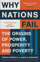 Why Nations Fail, FROM THE WINNERS OF THE NOBEL PRIZE IN ECONOMICS: The Origins of Power, Prosperity and Poverty 9781846684302 Daron Acemoglu