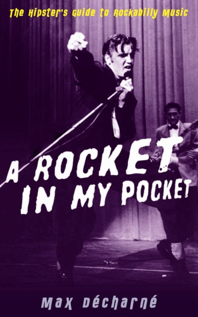 Book cover of: Rocket in My Pocket. By: Max Décharné