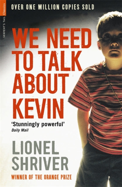Book cover of: We Need To Talk About Kevin. By: Lionel Shriver