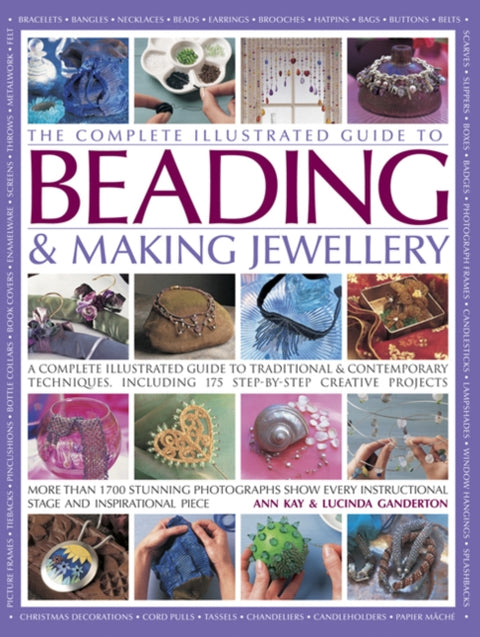 Complete Illustrated Guide to Beading & Making Jewellery