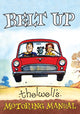 Book cover of: Belt Up: Thelwell's Motoring Manual