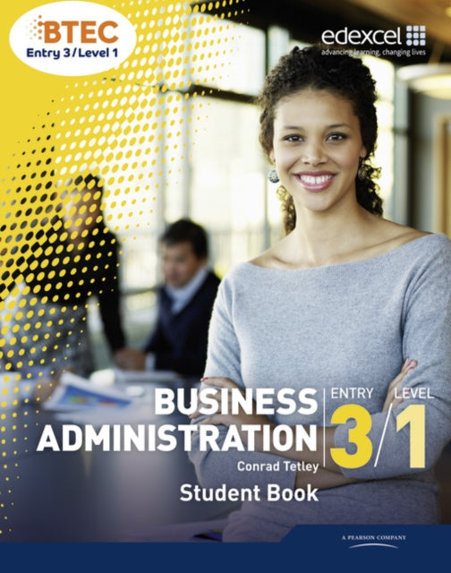 Book cover of: BTEC Entry 3/Level 1 Business Administration Student Book