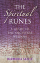 Book cover of: Spiritual Runes, The – A Guide to the Ancestral Wisdom