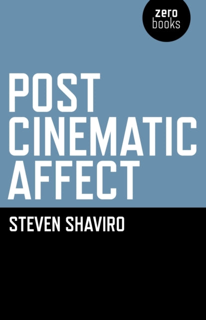 Book cover of: Post Cinematic Affect