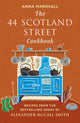 44 Scotland Street Cookbook, Recipes from the Bestselling Series by Alexander McCall Smith 9781846976551 Anna Marshall