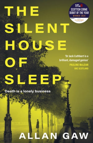 Silent House of Sleep, The First Dr Jack Cuthbert Mystery