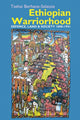 Book cover of: Ethiopian Warriorhood. By: Tsehai Berhane-Selassie