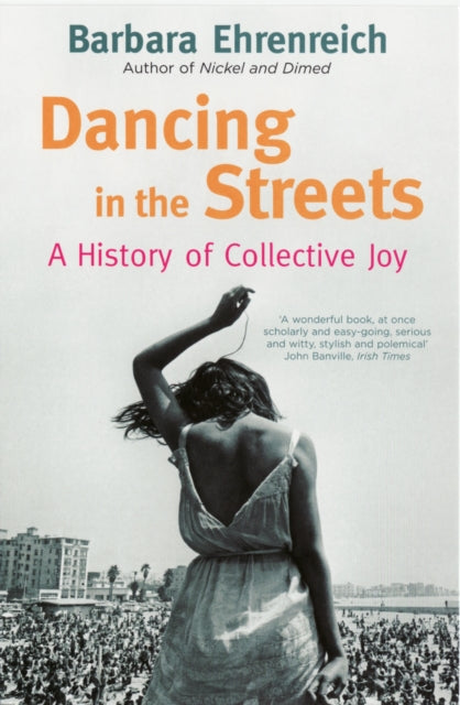 Book cover of: Dancing In The Streets. By: Barbara Ehrenreich