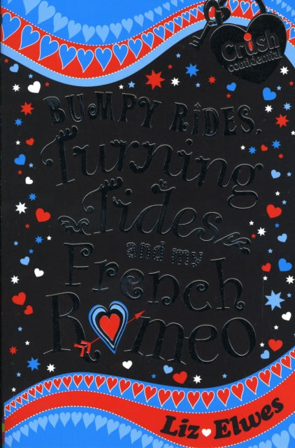 Book cover of: Bumpy Rides, Turning Tides and My French Romeo