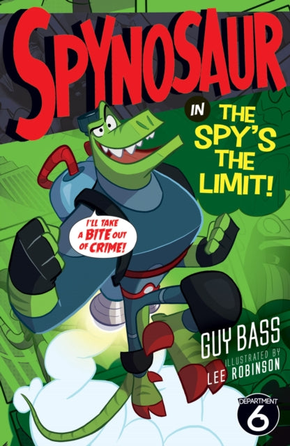 Book cover of: The Spy's the Limit. By: Guy Bass