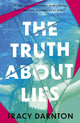 Book cover of: The Truth About Lies. By: Tracy Darnton