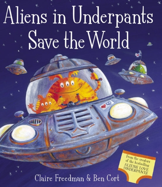 Book cover of: Aliens in Underpants Save the World