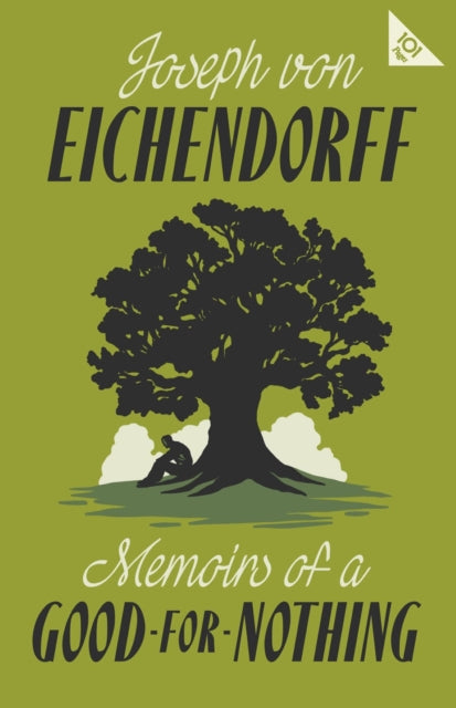 Memoirs of a Good-for-Nothing, 101-Page series 9781847495174 Joseph Von Eichendorff