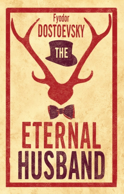 Book cover of: Eternal Husband: New Translation. By: Фёдор Михайлович Достоевский