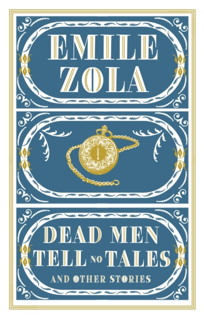 Book cover of: Dead Men Tell No Tales and Other Stories. By: Émile Zola