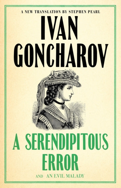 Book cover of: Serendipitous Error and An Evil Malady. By: Ivan Goncharov