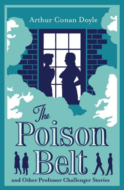 The Poison Belt and Other Professor Challenger Stories