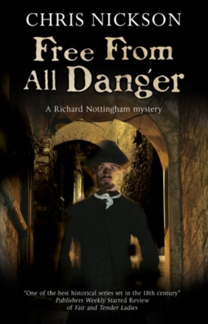 Book cover of: Free from all Danger. By: Chris Nickson