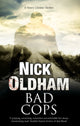 Bad Cops 9781847518828 Nick Oldham