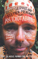 Book cover of: Idiot Abroad. By: Karl Pilkington