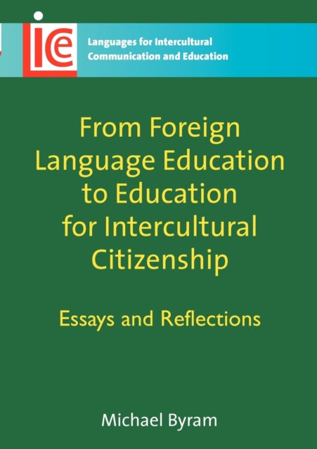 From Foreign Language Education to Education for Intercultural Citizenship