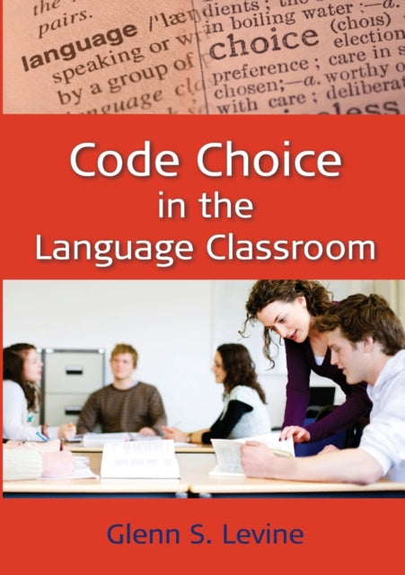 Code Choice in the Language Classroom